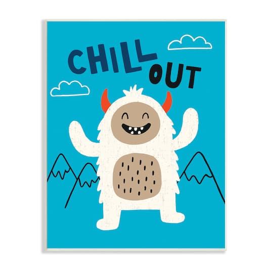 Stupell Industries Chill Out Phrase Abominable Snowman Winter Yeti Wall Plaque